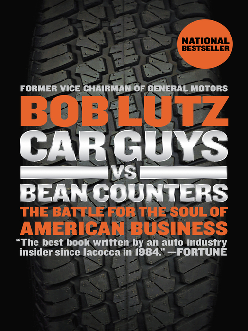 Title details for Car Guys vs. Bean Counters by Bob Lutz - Wait list